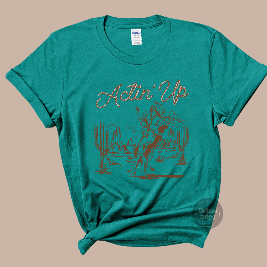 Actin' Up jade shirt