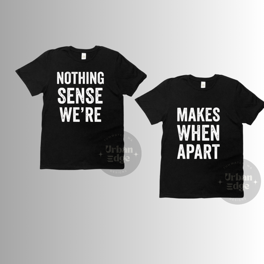 Nothing Makes Sense - Pair