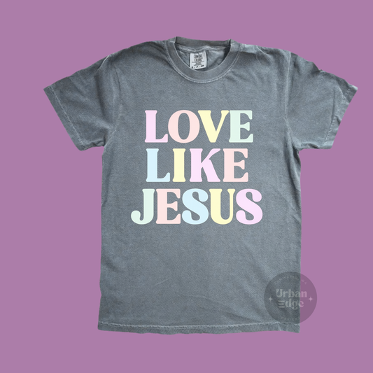Love like Jesus shirt