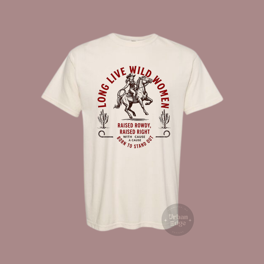 Long Live Wild Women shirt