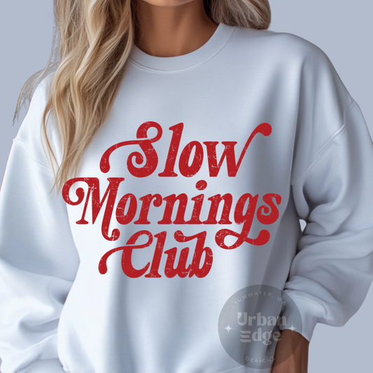 Slow Mornings crewneck