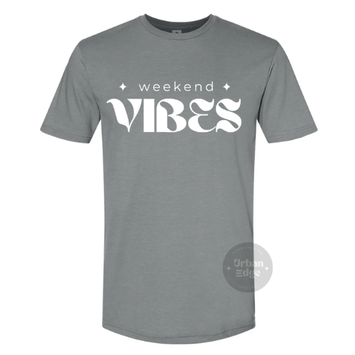 Weekend Vibes Shirt